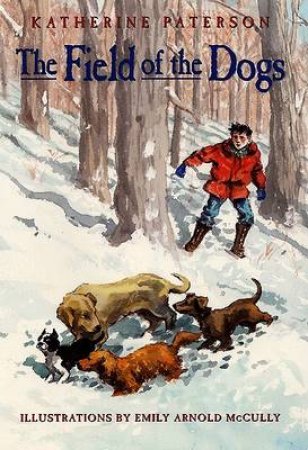 Field Of The Dogs by Katherine Paterson