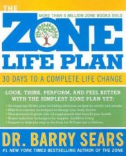 The Zone Life Plan 30 Days To A Complete Life Change