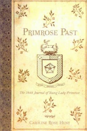 Primrose Past by Caroline Rose Hunt