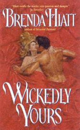 Wickedly Yours by Brenda Hiatt