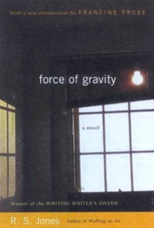 Force Of Gravity by R S Jones