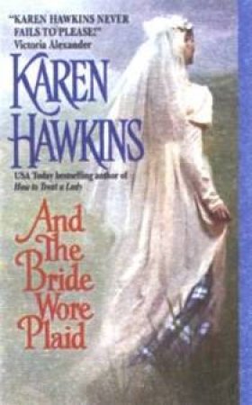 And The Bride Wore Plaid by Karen Hawkins