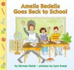 Amelia Bedelia Goes Back To School