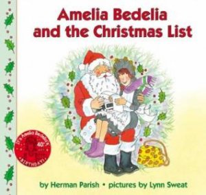 Amelia Bedelia And The Christmas List by Herman Parish