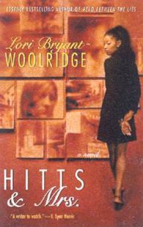 Hitts & Mrs by Lori Bryant-Woolridge