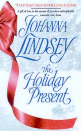 The Holiday Present by Johanna Lindsey