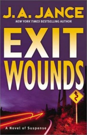 A Joanna Brady Mystery: Exit Wounds - CD by J A Jance