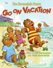 The Berenstain Bears Go on Vacation