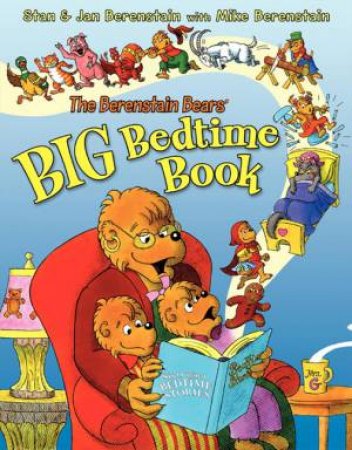 Berenstain Bears' Big Bedtime Book by Jan Berenstain