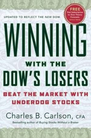 Winning With The Dow's Losers by Charles B Carlson