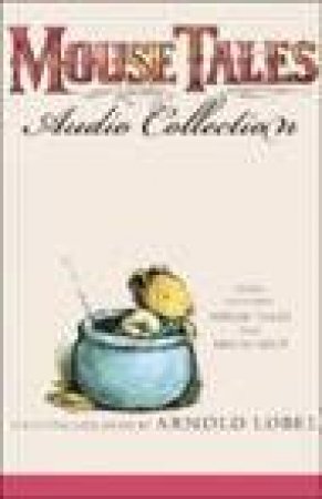 Mouse Tales Audio Collection - CD by Arnold Lobel