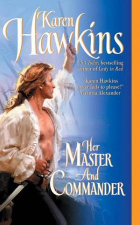 Her Master And Commander by Karen Hawkins