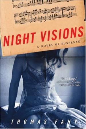 Night Visions: A Novel Of Suspense by Thomas Fahy