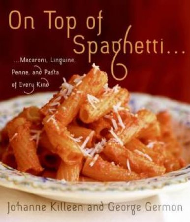 On Top Of Spaghetti... by Johanne Killeen & George Germon