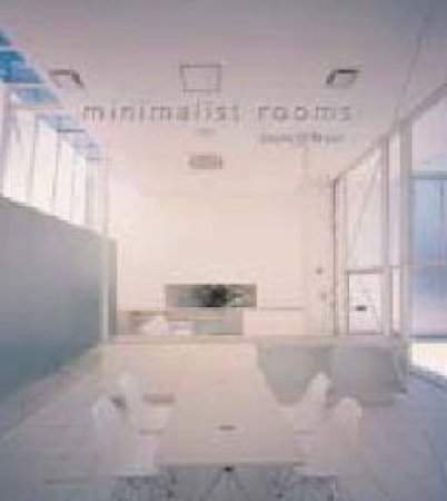 Minimalist Rooms by Laura O’Bryan