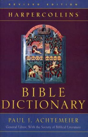 Harper Cdollins Bible Dictionary by Paul I Achtemeier