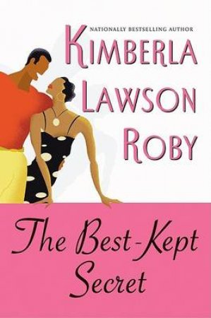 The Best Kept Secret by Kimberla Lawson Roby