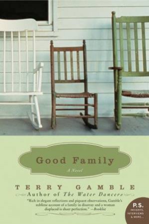 Good Family: A Novel by Terry Gamble