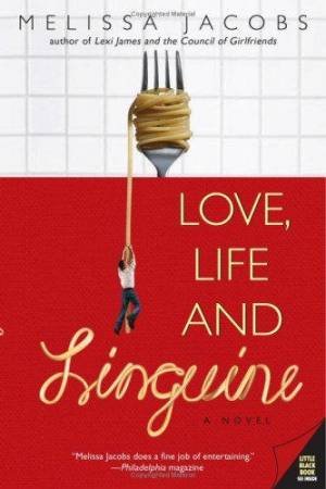 Love, Life And Linguine by Melissa Jacobs