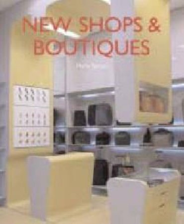 New Shops & Boutiques by Marta Serrats