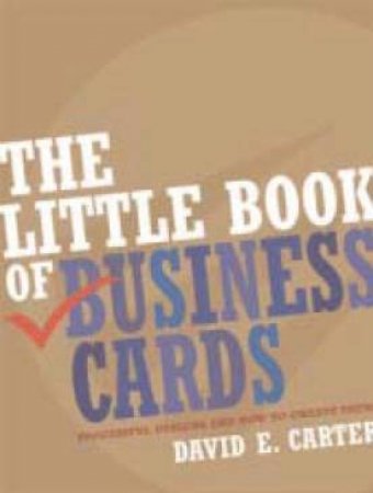 The Little Book Of Business Cards by David E Carter