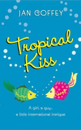 Tropical Kiss by Jan Coffey