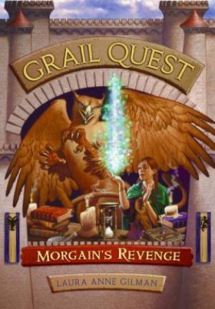 Morgain's Revenge by Laura Anne Gilman