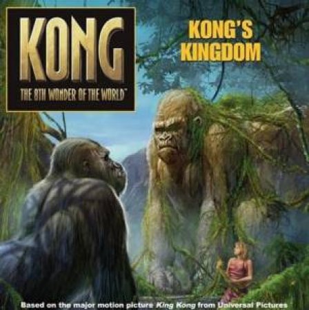 Kong: Kong's Kingdom by Unknown