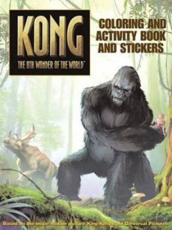 King Kong: Colouring And Activity With Stickers by Unknown