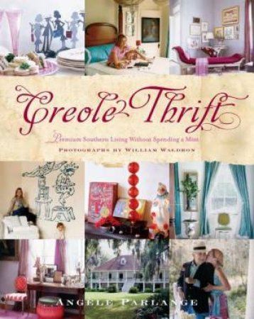 Creole Thrift by Angele Parlange