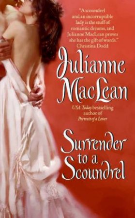 Surrender To A Scoundrel by Julianne MacLean