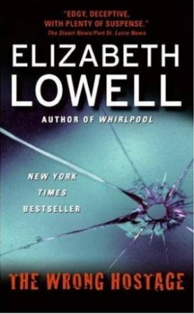 The Wrong Hostage by Elizabeth Lowell