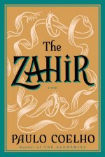 The Zahir A Novel Of Obsession