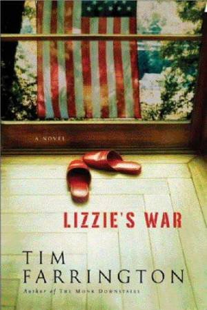 Lizzie's War: A Novel by Tim Farrington