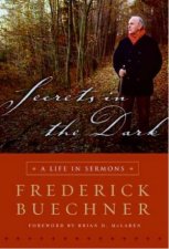 Secrets In The Dark A Life In Sermons