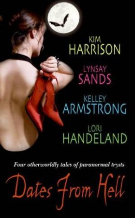 Dates From Hell by Kim Harrison & Lynsay Sands