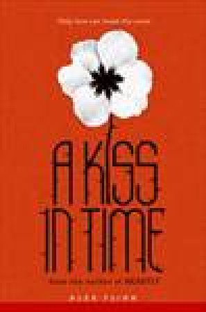 A Kiss in Time by Alex Flinn