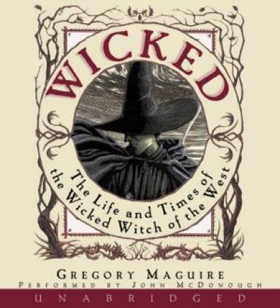 Wicked Unabridged 16/1200 by Gregory Maguire