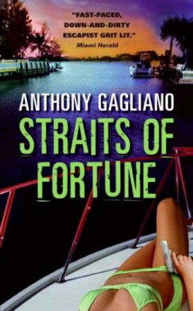 Straits Of Fortune by Anthony Gagliano