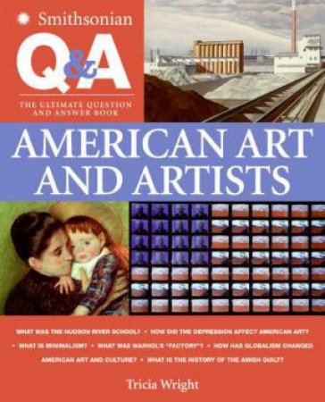 Smithsonian Q And A: American Art And Artists by Trisha Wright