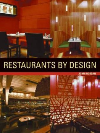 Restaurants By Design by James Grayson Trulove