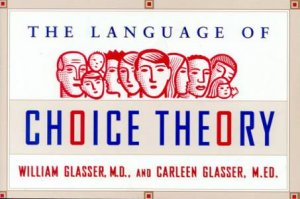 The Language Of Choice Theory by Dr William Glasser