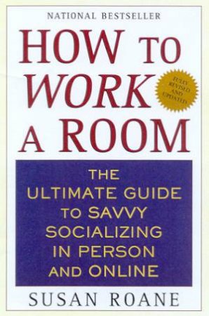 How To Work A Room by Susan RoAne