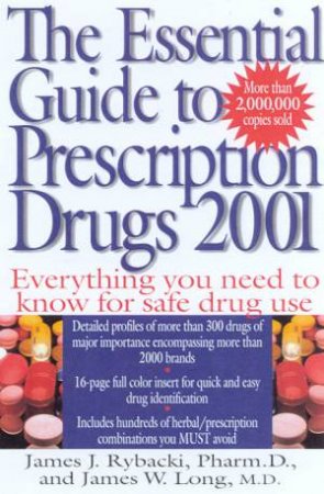 The Essential Guide To Prescription Drugs 2001 by James J Rybacki & James W Long