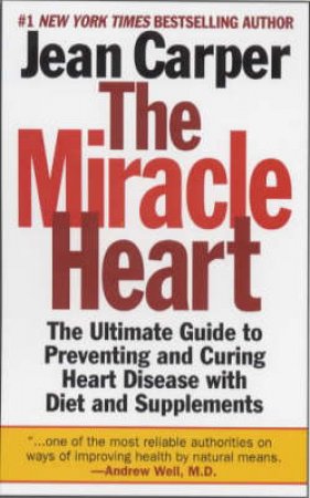 The Miracle Heart by Jean Carper