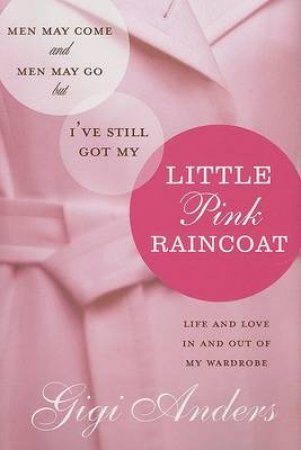 Little Pink Raincoat by Gigi Anders