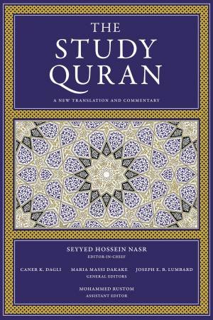 The Study Quran: A New Translation and Commentary by Seyyed Hossein Nasr