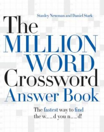 The Million Word Crossword Answer Book by Stanley Newman & Daniel Stark