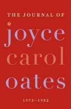 The Journal of Joyce Carol Oates 1973  1982