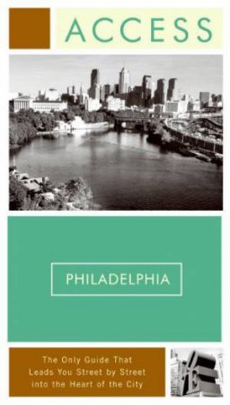 Access Philadelphia, 7th Ed by Various